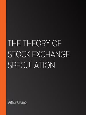 cover image of The Theory of Stock Exchange Speculation